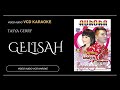 Tasya Rosmala Feat Gerry Mahesa - Gelisah - OM Aurora (Video & Audio versi VCD Karaoke)