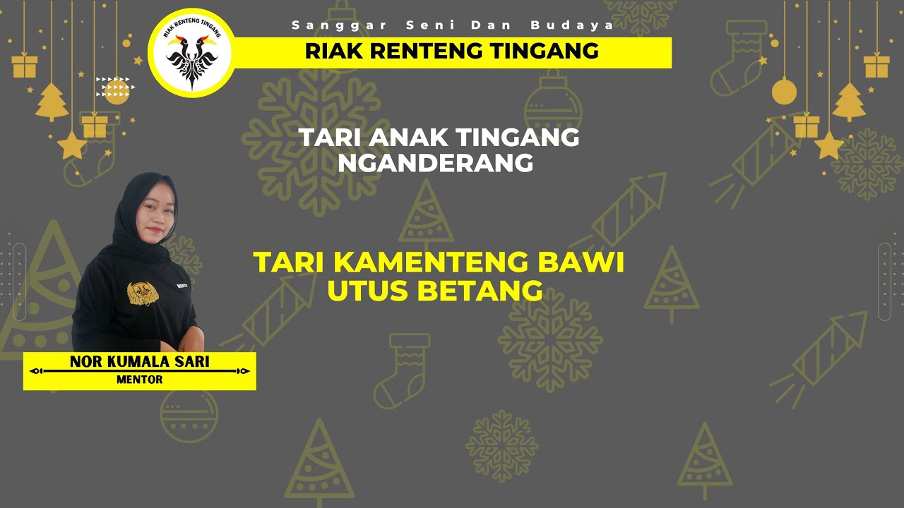 TARIAN DAERAH KALIMANTAN | UJIAN AKHIR SEMESTER RIAK RENTENG TINGANG ...