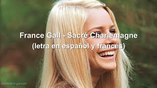 France Gall - Sacré Charlemagne (letra en español y francés)