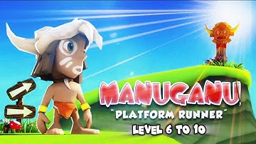 Manuganu (Start To Run) Level 6 To 10 Gameplay