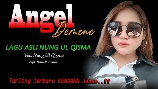 ANGEL DEMENE Lagu Tarling terbaru Nung Ulqisma