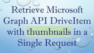 Retrieve Microsoft Graph API DriveItem with thumbnails in a Single Request