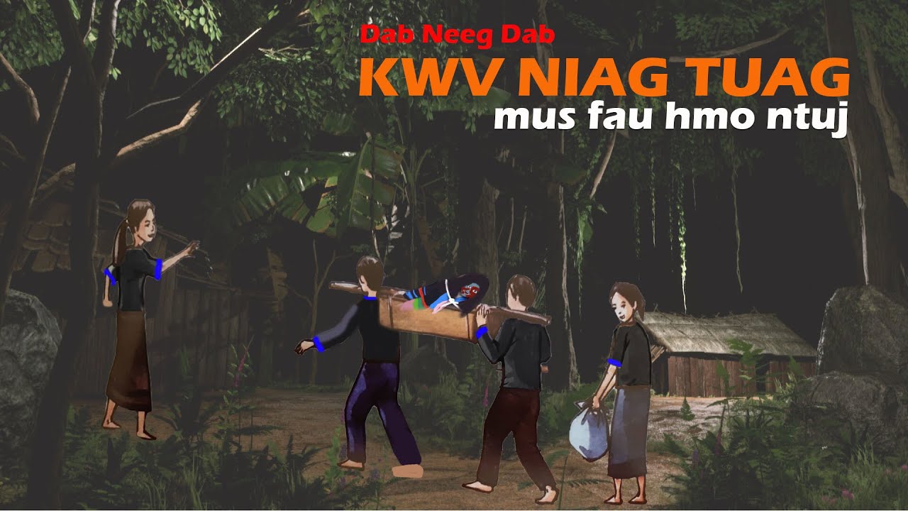 dab neeg Kwv Niag Tuag Mus Fau Hmo Ntuj