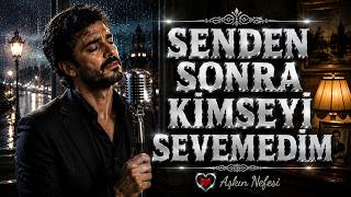 Senden Sonra Kimseyi Sevemedim | Damar Arabesk