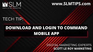Tech Tip: Download and Login to Command Mobile App