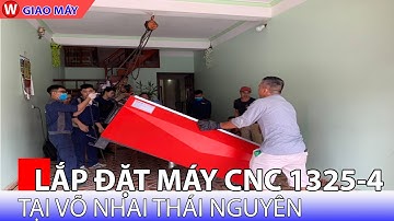 LẮP ĐẶT MÁY CNC KHẮC GỖ 1325-4 TẠI THÁI NGUYÊN | CNC ĐÔNG PHƯƠNG