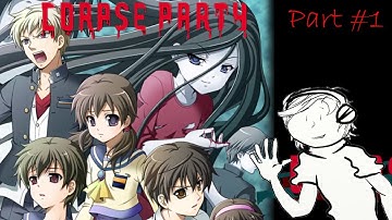 Corpse Party (Steam Version) - Part 1: What a Way to Start!
