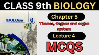 Mcqs Chapter 5 | Class 9 Biology | Tissues, Organs & Organ Systems | Solved MCQs | Punjab Board