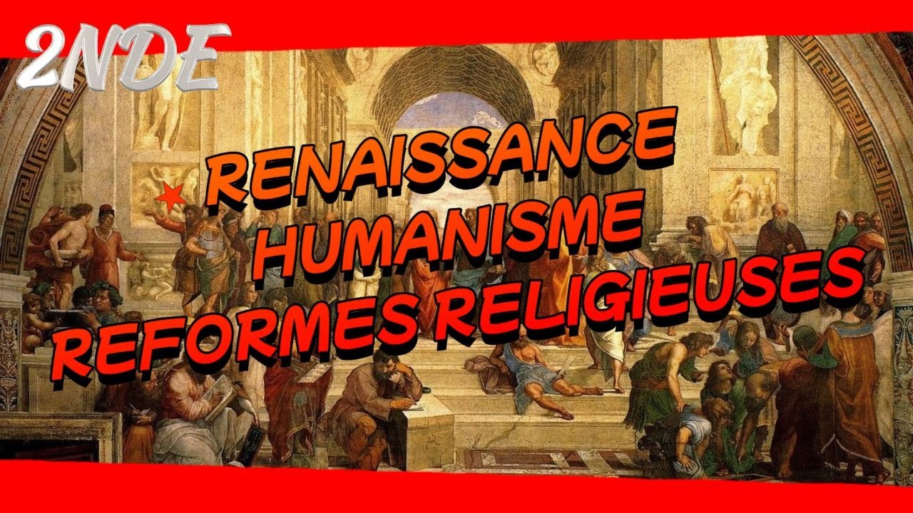 2nde - Histoire - Renaissance, Humanisme et réformes religieuses - YouTube