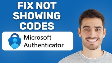 How To Fix Microsoft Authenticator App Not Showing Any Codes (2025) | Easy Guide