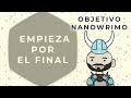 Objetivo NaNoWriMo día 10: Empieza por el final