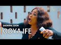 Ooya ife yoruba movie 2023 drama showing soon on asiwajutv