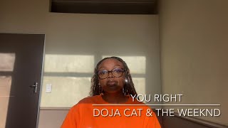 You Right - Doja Cat, The Weeknd | (cover)