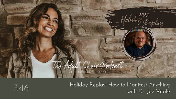 Holiday Replay: How to Manifest Anything with Dr. Joe Vitale