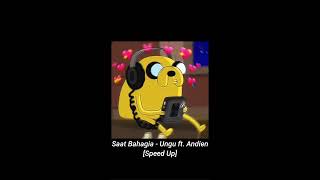 Saat Bahagia - Ungu ft. Andien [Speed up + Reverb]