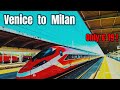 Is Italy's €19 Train Worth It? Venice to Milan by Regionale Veloce