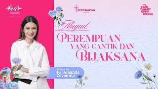 Ps Amanda Zevannya Abigail Perempuan Yang Cantik U0026 Bijaksana  Women Ministry 23 Sep 25 1100