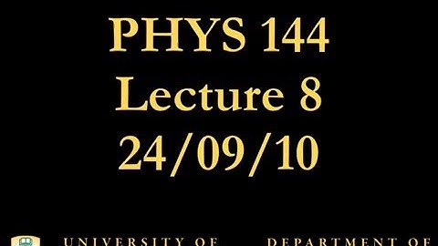 PHYS 144 Lecture 8: Uniform Circular Motion
