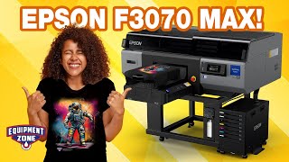 Powerful Epson F3070 MAX: Amazing Speed in a DTG &amp; DTF Printer