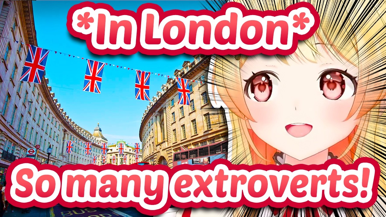 Kanade's Experience With British Extroverts In London Is Too Funny【ENG Sub Hololive】