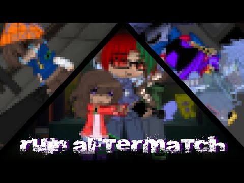 ||Ruin Aftermatch😨||FNaF||My AU!||Angst/Drama||Ships||AND HAPPY NEW YEARS!!||