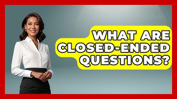 What Are Closed-ended Questions? - The Personal Growth Path