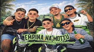 Empina Na Mottu - Mc Jeffinho, Mc Evinho, Lucas Do Vg, Lukinhas Da Zn, Lucas Ação, Tutu No Beat