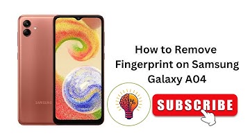How to Remove Fingerprint on Samsung Galaxy A04 / A04 5G