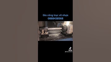 Gia công trục vít trên máy phay CNC 4 trục | Kakou Việt Nam