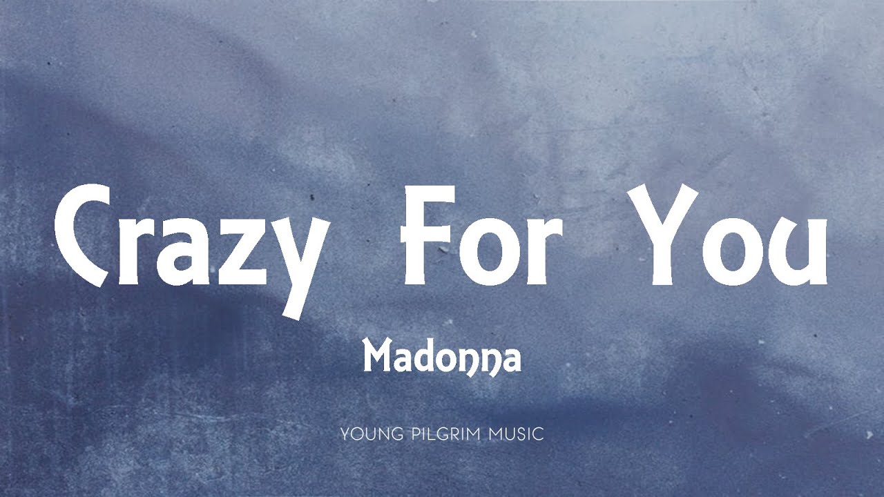 Madonna Crazy For You Lyrics Youtube