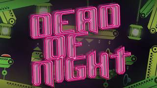 (Extreme Demon) DEAD OF NIGHT by Split72 // Geometry Dash