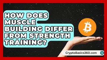 How Does Muscle Building Differ From Strength Training? | High Energy Training Hub