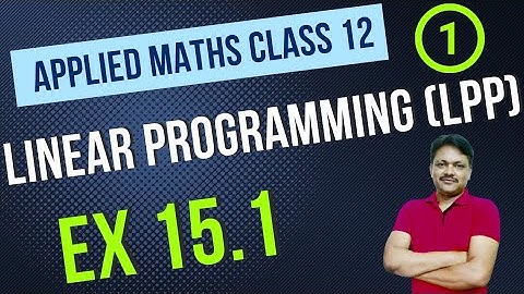 Linear Programming Part 1 | Ex 15.1 | Applied Maths Class 12 | Gaur Classes
