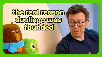 The Real Reason Duolingo Was Founded