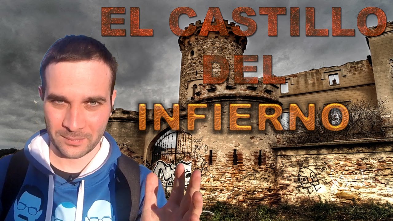 EXPLORACIÓN al CASTILLO del INFIERNO - YouTube
