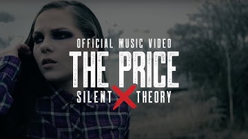 Silent Theory - The Price [Official Music Video]