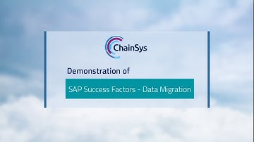 SAP SuccessFactors - Data Migration - ChainSys