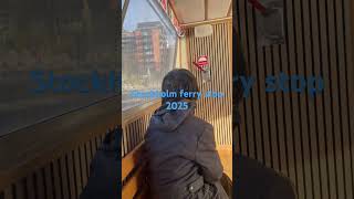 Stockholm Sweden Ferry Stop 2025