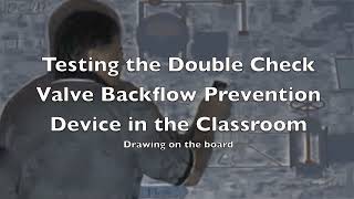Classroom Test Procedure for DCVA Backflow Preventer