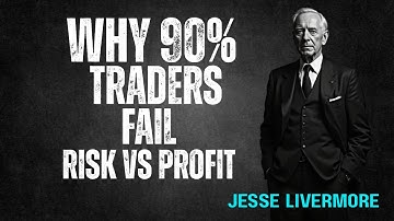 Why 90% of Traders Fail | Jesse Livermore’s Secret on Risk & Profit Mistakes