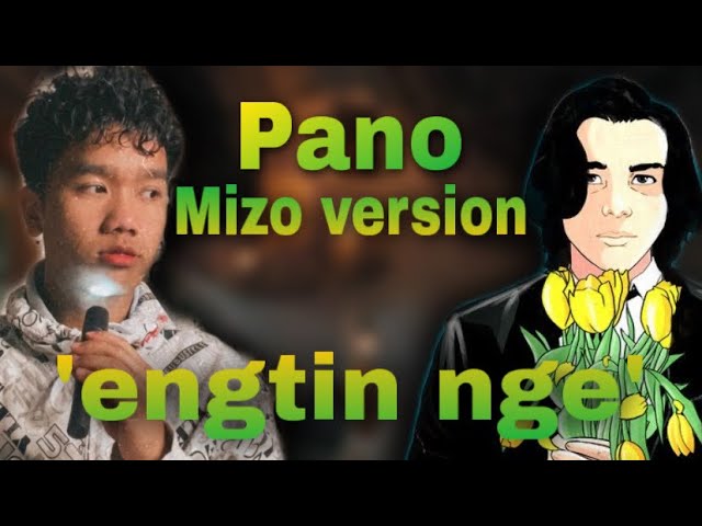 Nanaua Hmar - engtin nge ( pano mizo version )