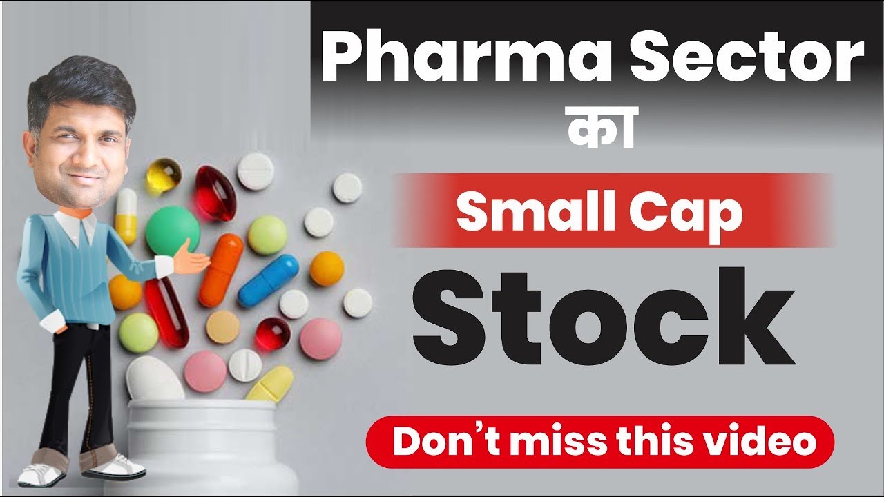 Small Cap Pharma Stocks Pharma Stocks 2021 Mutlibagger Stock 2021