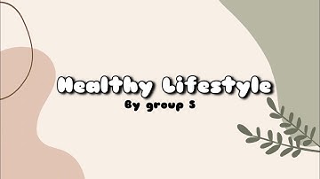 PROCEDURE TEXT HEALTHY LIFESTYLE BY GROUP 5 | X-8 SMANEKA