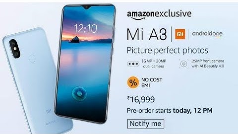 Xiaomi Mi A3 - First Look, Spec, Concept, Price and launch date.