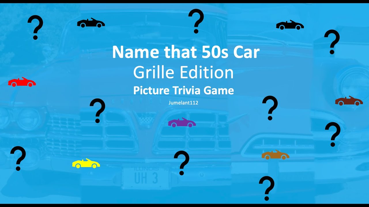 Name that 50s Car Grille Edition Picture Trivia Game YouTube