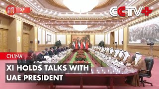 Xi Holds Talks with UAE President