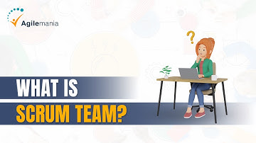 What is Scrum Team? | Agilemania