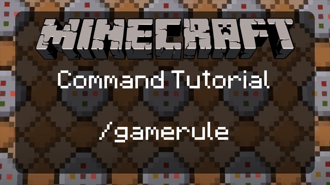 Using Commands in Minecraft: /gamerule | A Must Know Command for Map