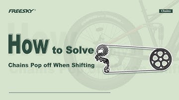 FREESKY eBike | How to solve Chains Pop off When Shifting