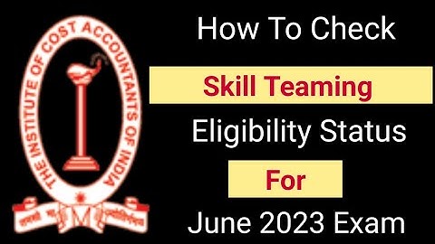 ICMAI Important Update For CMA Intermediate Students How to check skill Training Eligibility Status